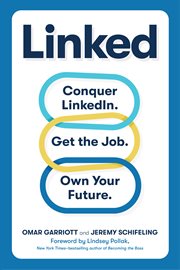 Linked : conquer LinkedIn. land your dream job. own your future cover image