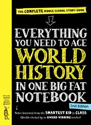 Everything You Need to Ace World History in One Big Fat Notebook : The Complete Middle School Study Guide. Big Fat Notebooks cover image