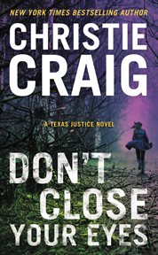Don't Close Your Eyes : Texas Justice cover image