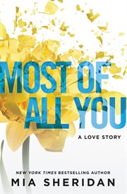 Most of All You : A Love Story cover image