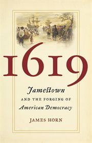1619 : Jamestown and the Forging of American Democracy cover image