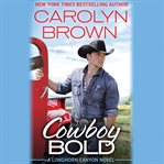 Cowboy Bold : Longhorn Canyon cover image
