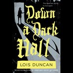 Down a Dark Hall cover image
