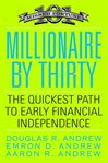 Millionaire by Thirty : The Quickest Path to Early Financial Independence cover image