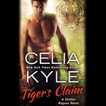 Tiger's Claim : A Paranormal Shifter Romance cover image