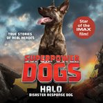 Superpower Dogs: Halo : Halo cover image