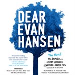 Dear Evan Hansen: The Novel cover image