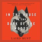 In the House in the Dark of the Woods cover image