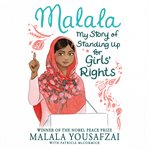 Malala : My Story of Standing up for Girls' Rights cover image