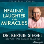 Healing, Laughter and Miracles cover image