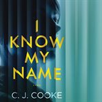 I Know My Name cover image