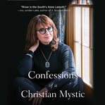 Confessions of a Christian Mystic cover image