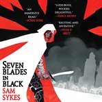 Seven Blades in Black cover image