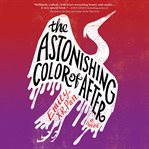 The Astonishing Color of After cover image