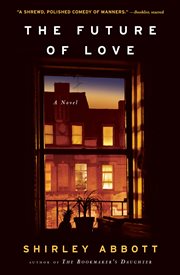 The future of love : a novel cover image