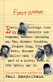 First Words : Earliest Writing from Favorite Contemporary Authors cover image