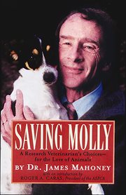 Saving Molly : A Research Veterinarian's Choices cover image