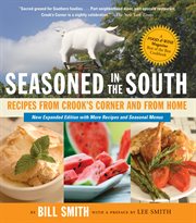 Seasoned in the South : recipes from Crook's Corner and from home cover image