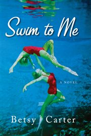 Swim to me : a novel cover image
