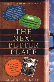 The next better place : memories of my misspent youth cover image