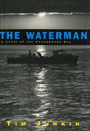 The Waterman : A Novel of the Chesapeake Bay cover image