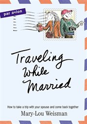 Traveling while married cover image