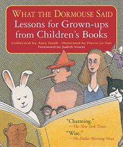 What the Dormouse Said : Lessons for Grown-ups from Children's Books cover image