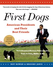 First Dogs : American Presidents and Their Best Friends cover image