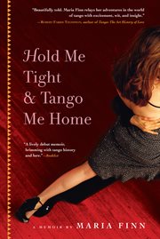 Hold Me Tight and Tango Me Home cover image