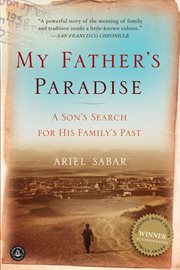My Father's Paradise : A Son's Search for His Family's Past cover image