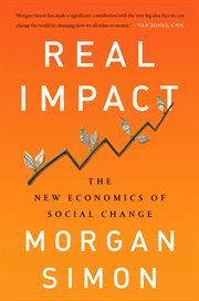 Real impact : the new economics of social change cover image