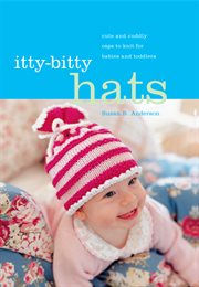 Itty-Bitty Hats : Bitty Hats cover image