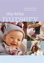 Itty-Bitty Nursery : Bitty Nursery cover image