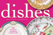 Dishes : 623 colorful, wonderful dinner plate cover image