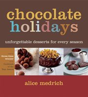 Chocolate holidays : unforgettable desserts for every season cover image