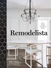 Remodelista : a guide to the 100 most beautiful, useful household objects cover image