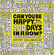 Can you be happy for 100 days in a row? cover image