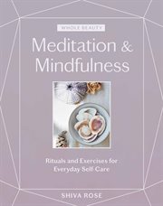 Whole beauty : meditation & mindfulness cover image
