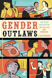 Gender Outlaws : The Next Generation cover image