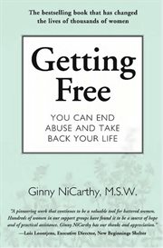 Getting Free : You Can End Abuse and Take Back Your Life cover image