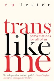 Trans Like Me : Conversations for All of Us cover image