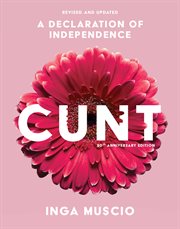 Cunt : A Declaration of Independence. Live Girls cover image