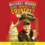 Dude, Where's My Country? cover image