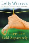 Happiness sold separately : a novel cover image