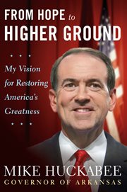 From Hope to Higher Ground : 12 STOPs to Restoring America's Greatness cover image