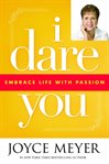 I dare you : embrace life with passion cover image