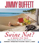 Swine Not? : A Novel cover image