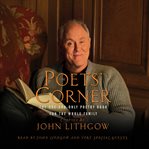 The poets corner : the one-and-only poetry book for the whole family cover image