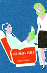 Beginner's Greek : a novel cover image