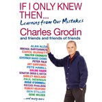 If I only knew then ... : learning from our mistakes cover image